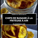 Chips de banane à la friteuse à air - Pin 1