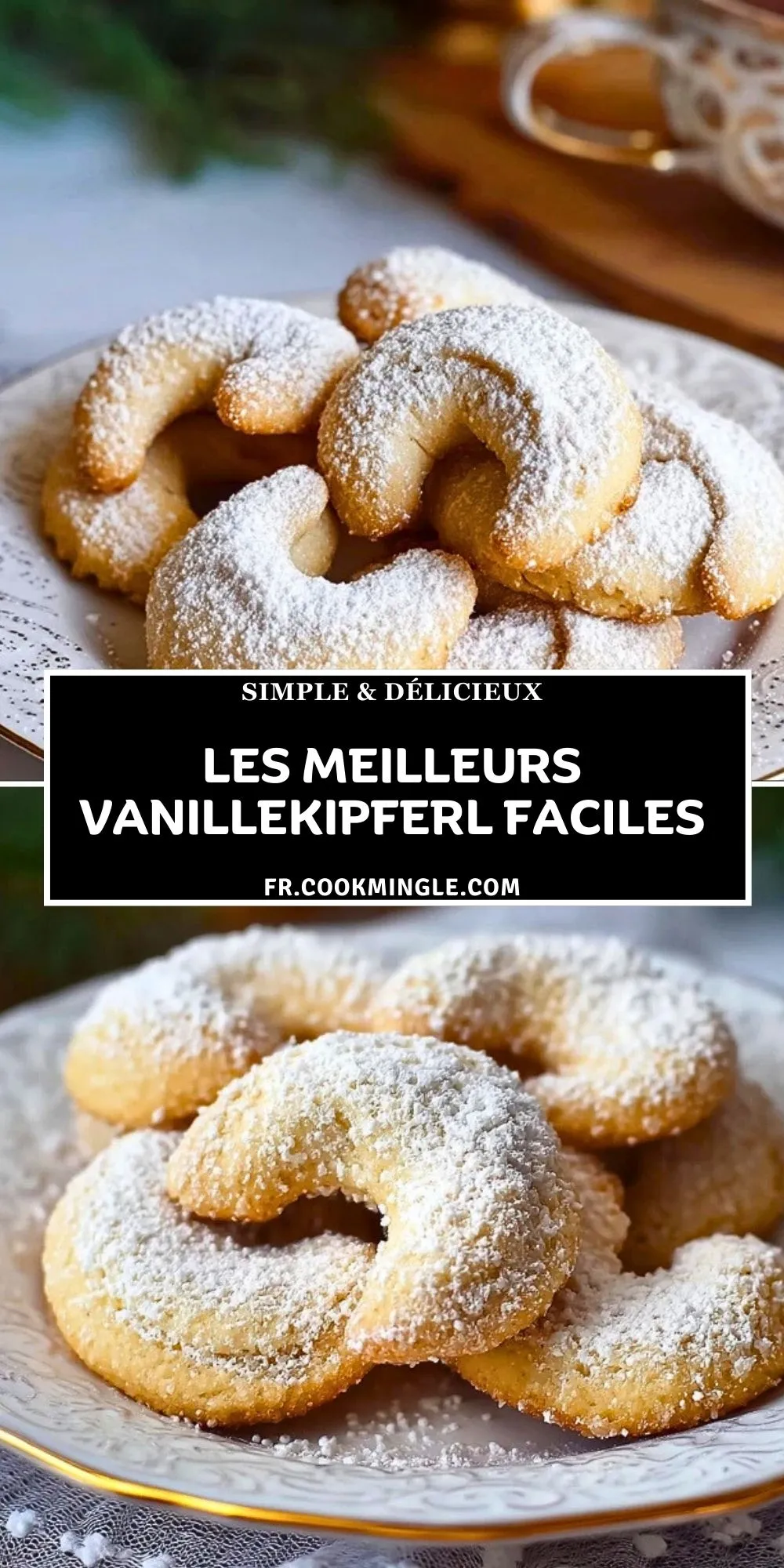 Les meilleurs vanillekipferl faciles- Pin 1