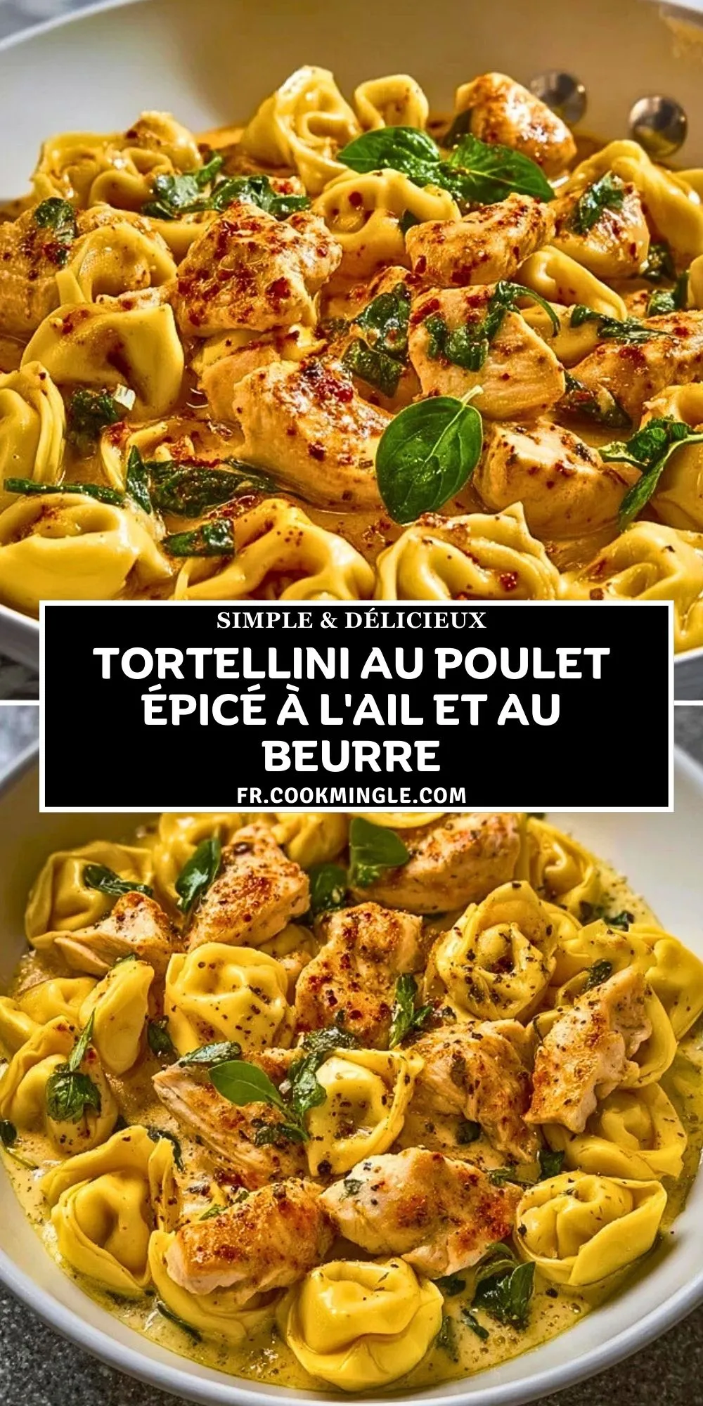 Tortellini au poulet épicé à l'ail et au beurre - Pin 1